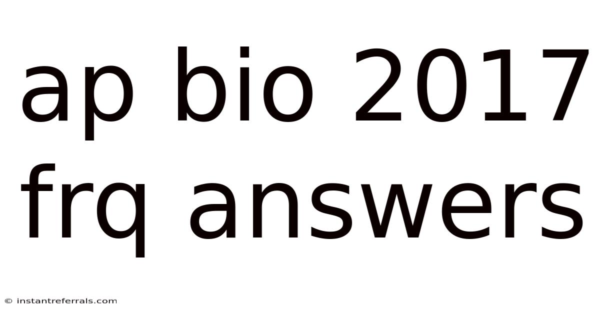 Ap Bio 2017 Frq Answers