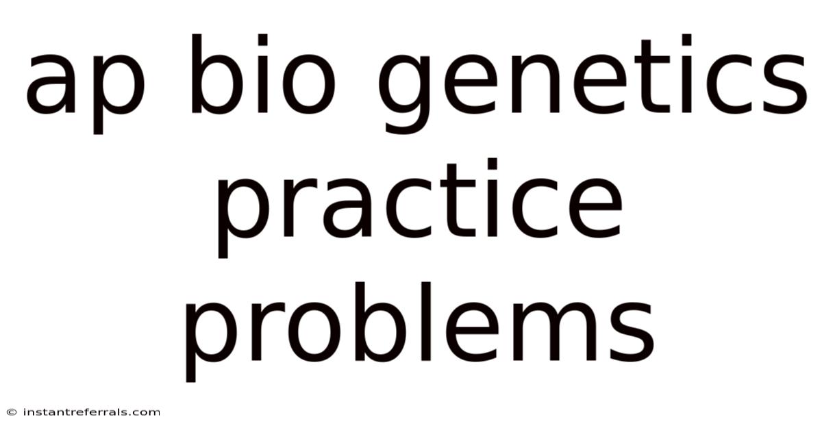 Ap Bio Genetics Practice Problems