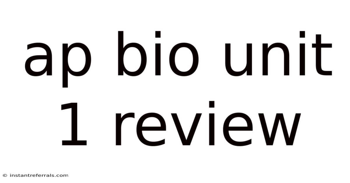 Ap Bio Unit 1 Review