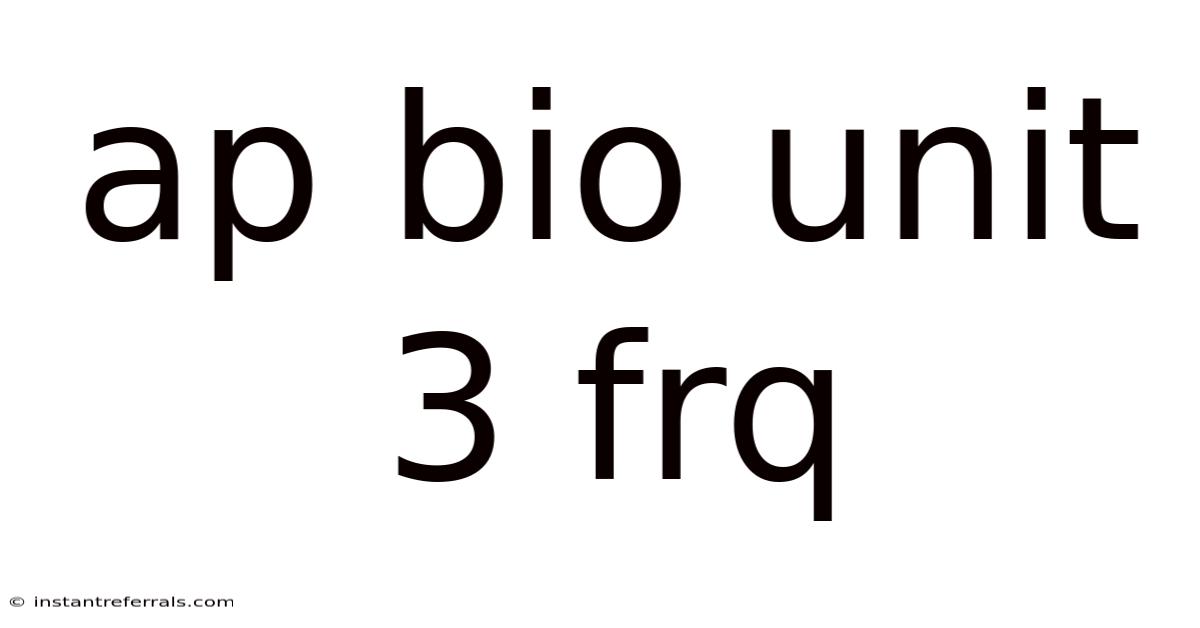 Ap Bio Unit 3 Frq