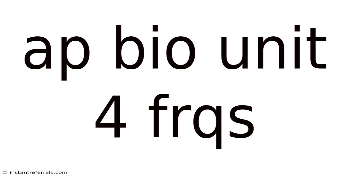 Ap Bio Unit 4 Frqs