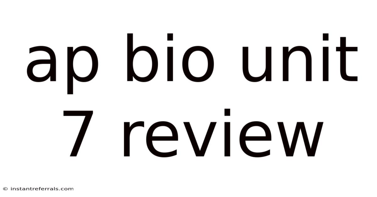 Ap Bio Unit 7 Review
