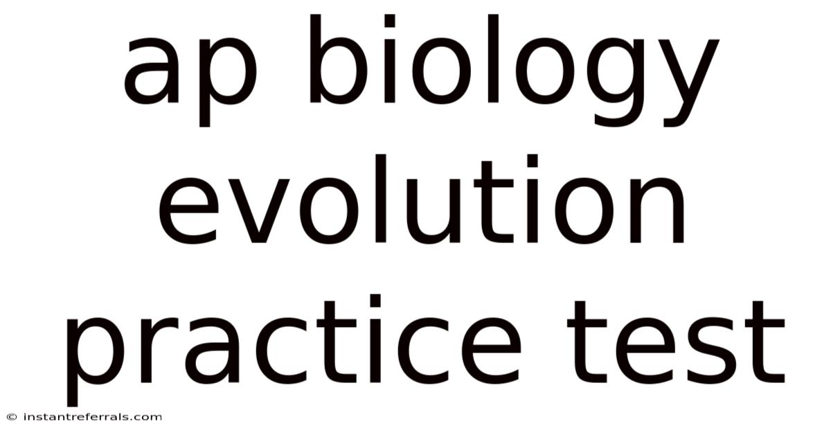 Ap Biology Evolution Practice Test