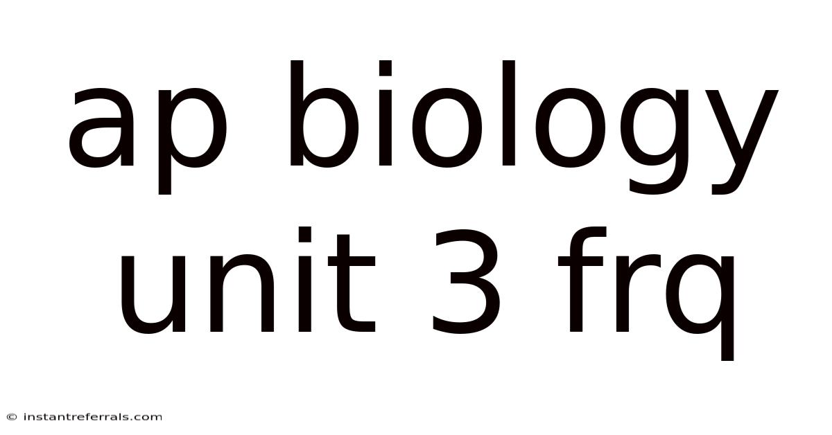 Ap Biology Unit 3 Frq