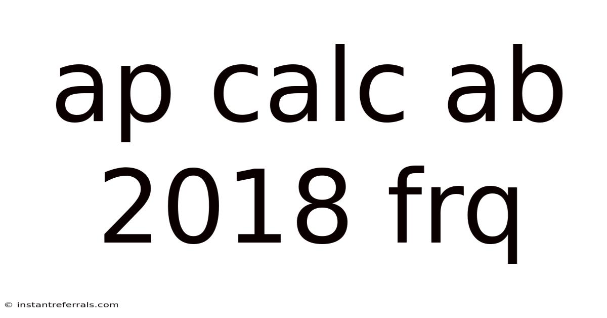 Ap Calc Ab 2018 Frq