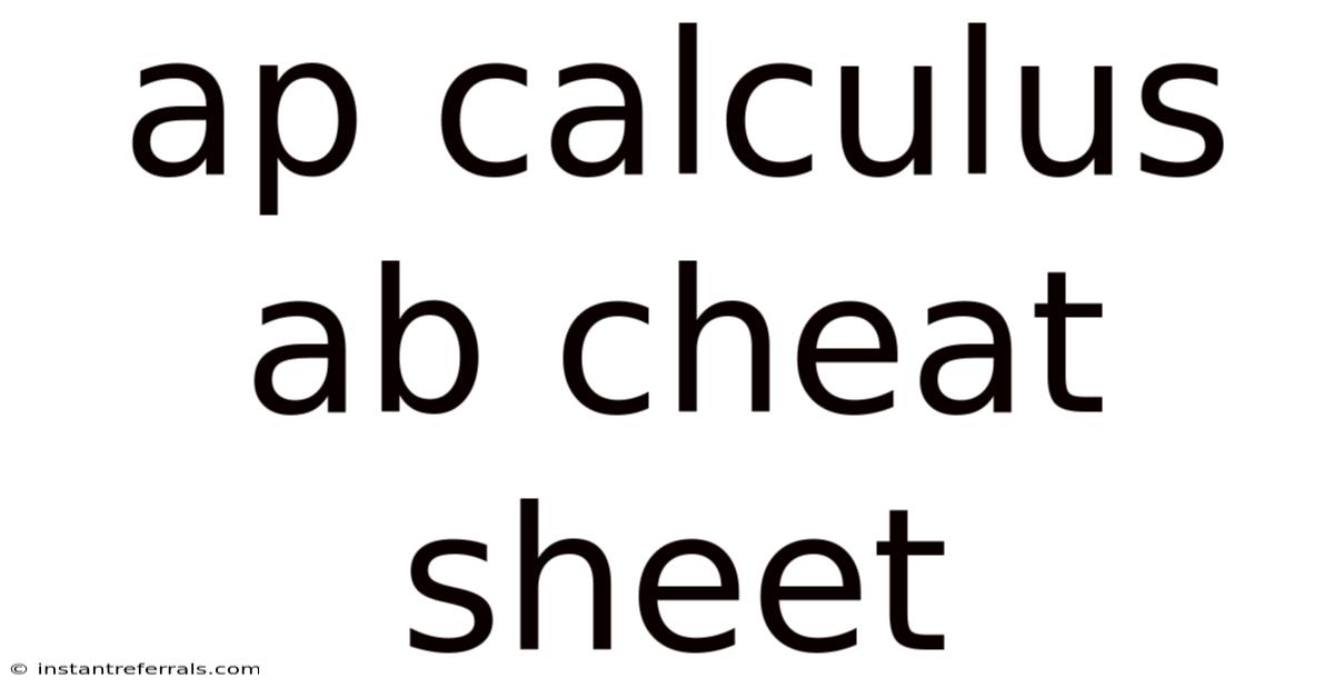 Ap Calculus Ab Cheat Sheet
