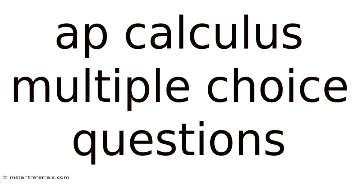 Ap Calculus Multiple Choice Questions
