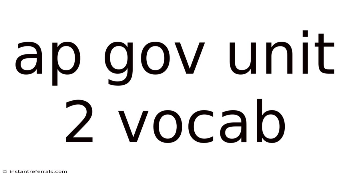 Ap Gov Unit 2 Vocab