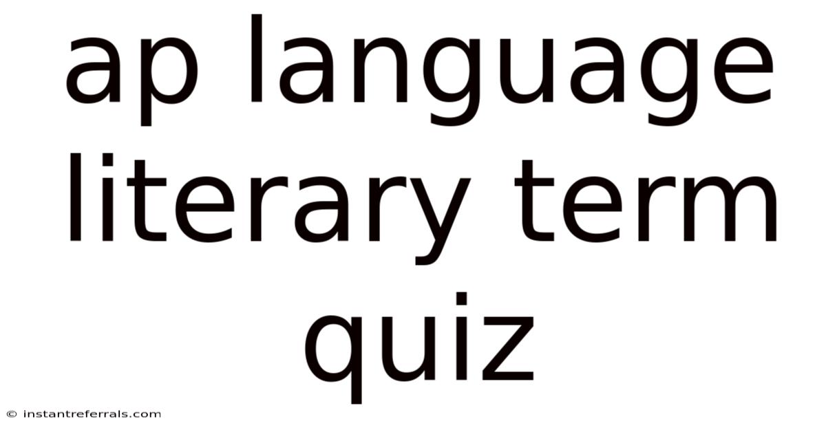 Ap Language Literary Term Quiz
