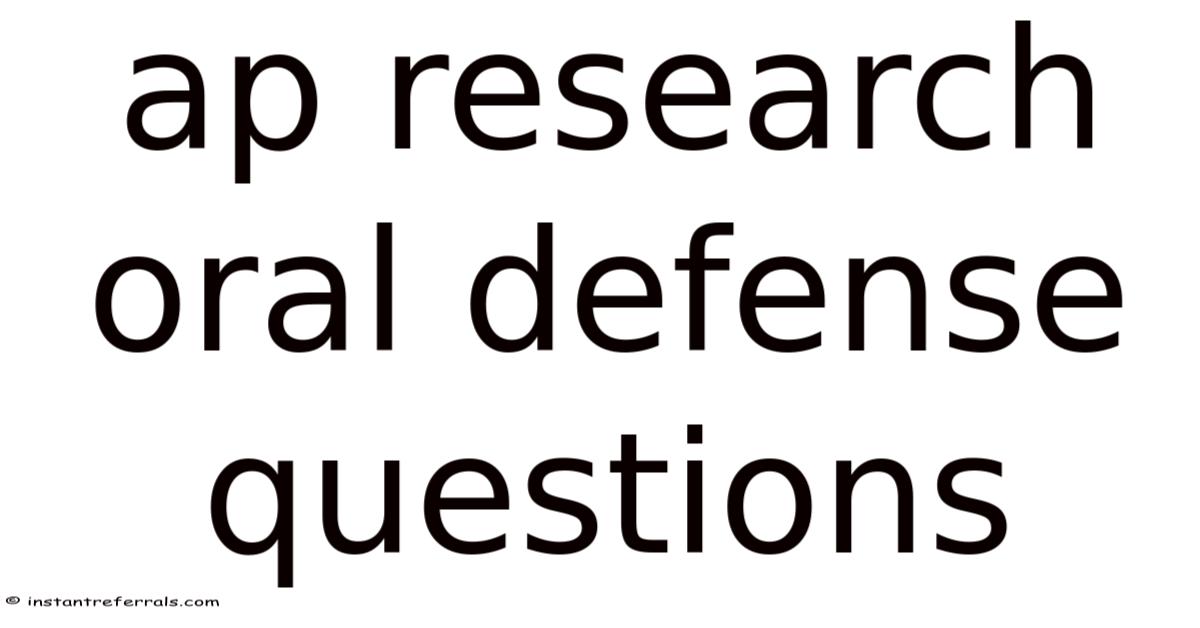 Ap Research Oral Defense Questions