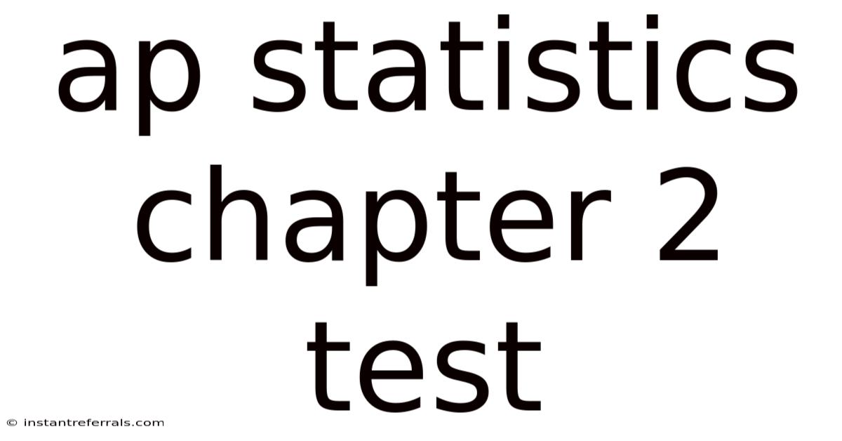 Ap Statistics Chapter 2 Test