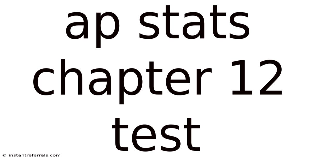 Ap Stats Chapter 12 Test