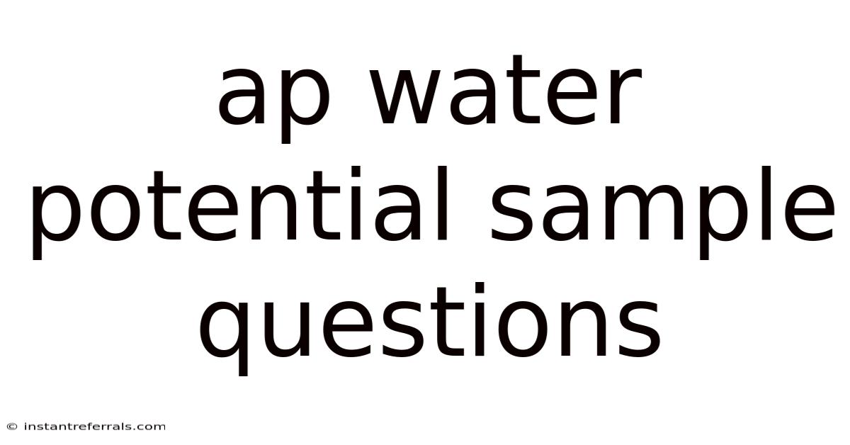 Ap Water Potential Sample Questions