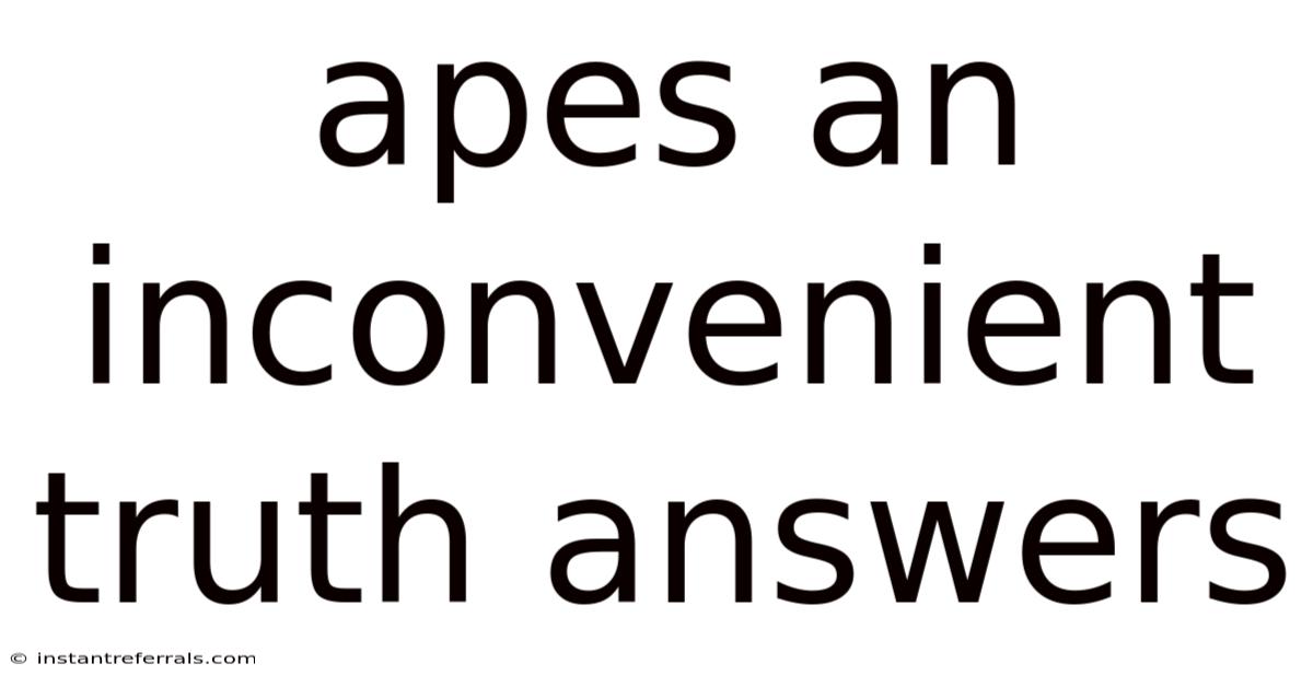 Apes An Inconvenient Truth Answers