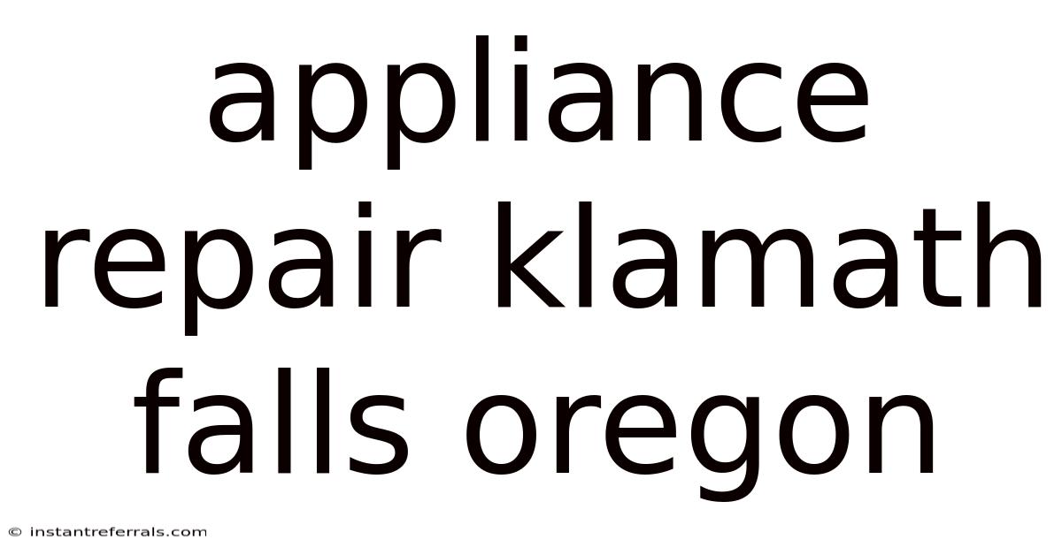 Appliance Repair Klamath Falls Oregon