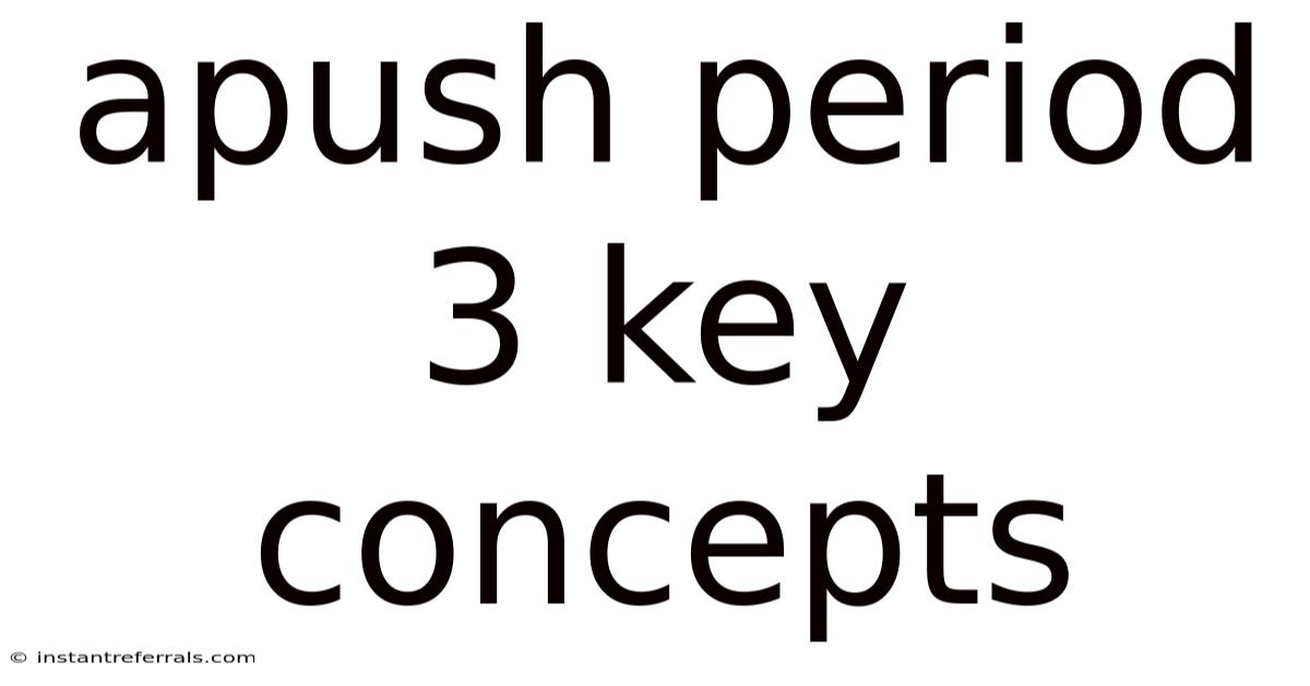 Apush Period 3 Key Concepts