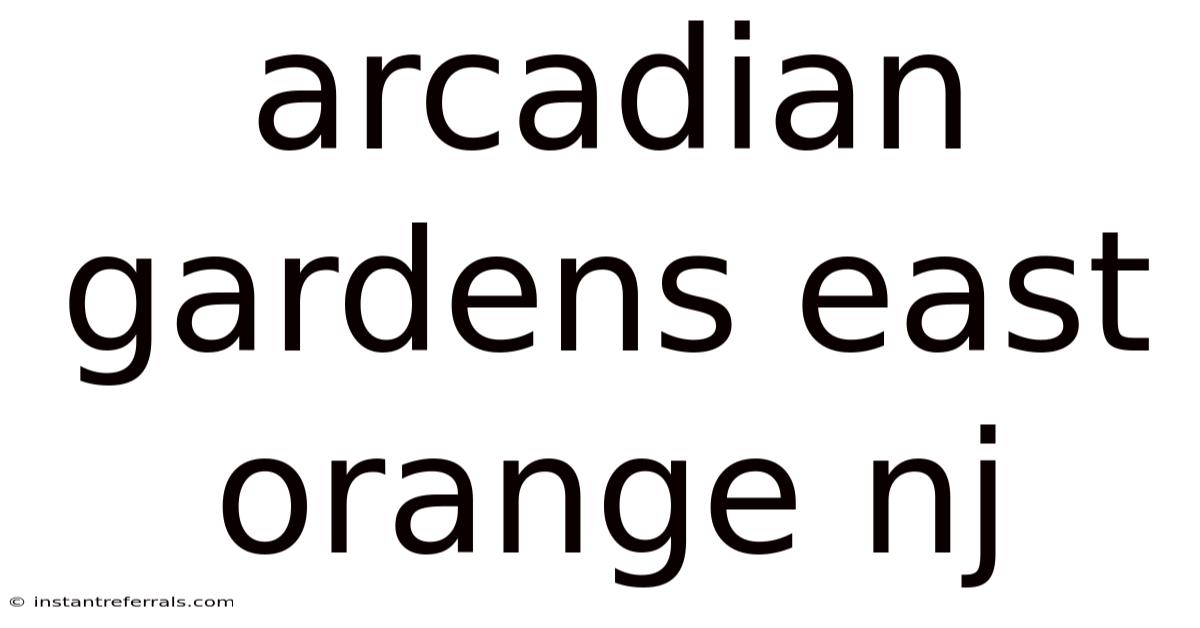 Arcadian Gardens East Orange Nj