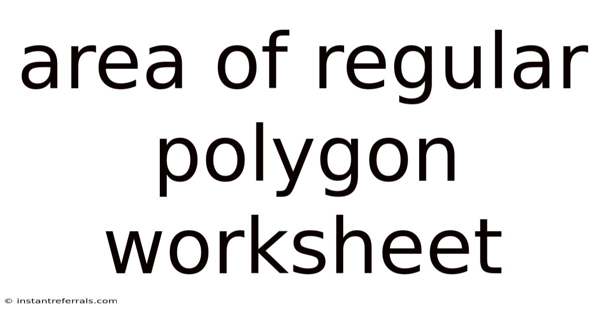 Area Of Regular Polygon Worksheet