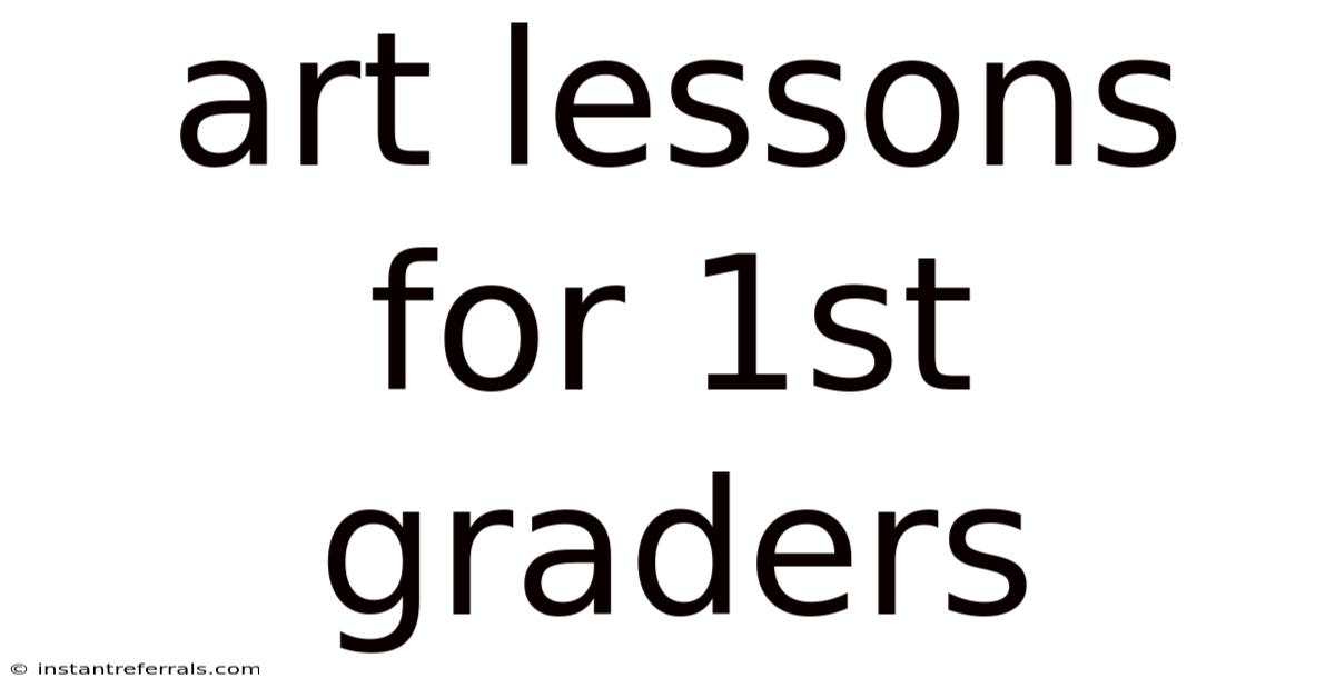 Art Lessons For 1st Graders
