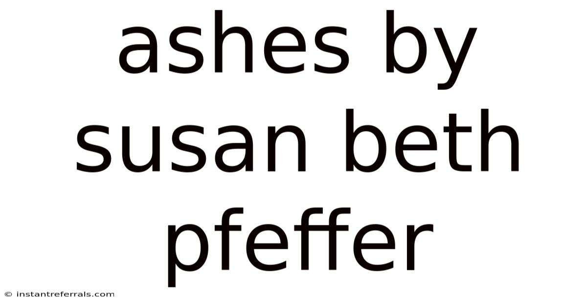Ashes By Susan Beth Pfeffer