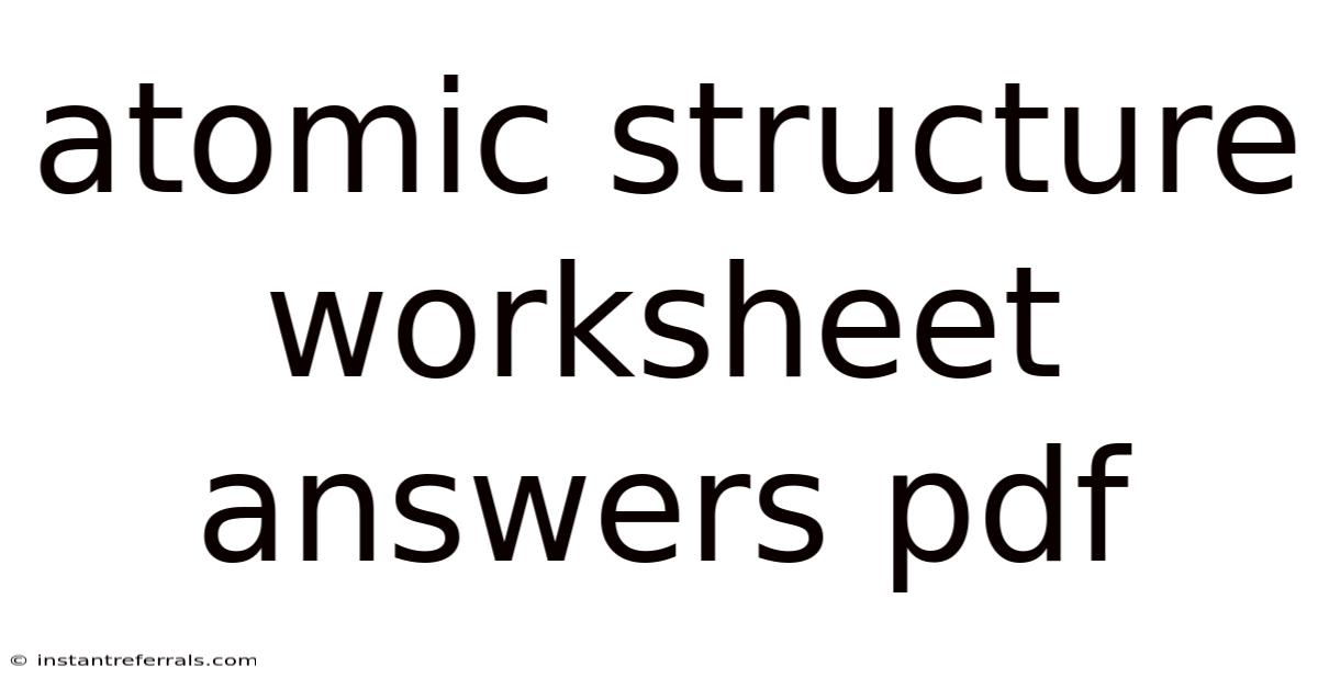 Atomic Structure Worksheet Answers Pdf