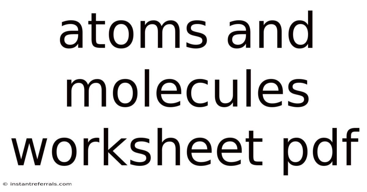 Atoms And Molecules Worksheet Pdf