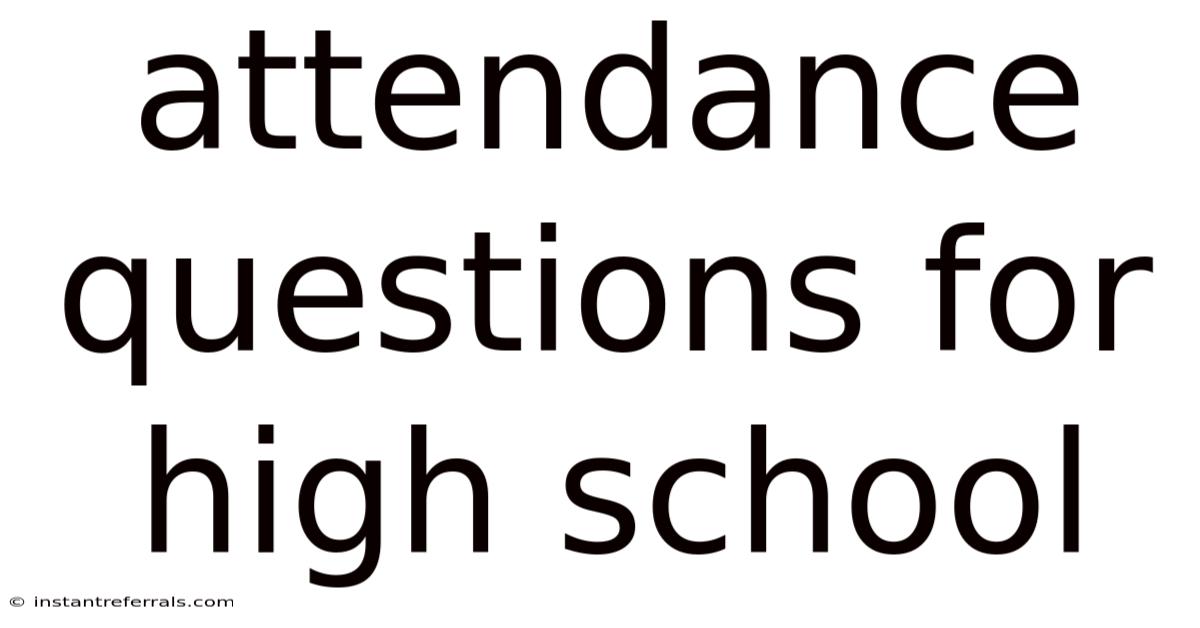 Attendance Questions For High School
