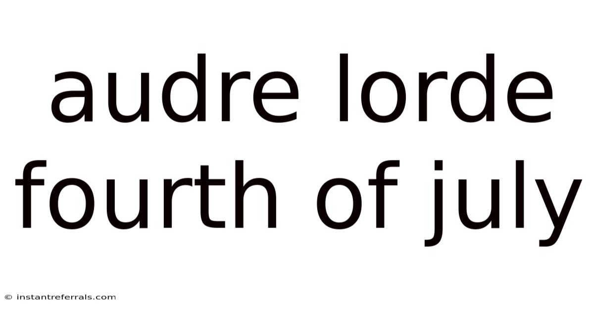 Audre Lorde Fourth Of July