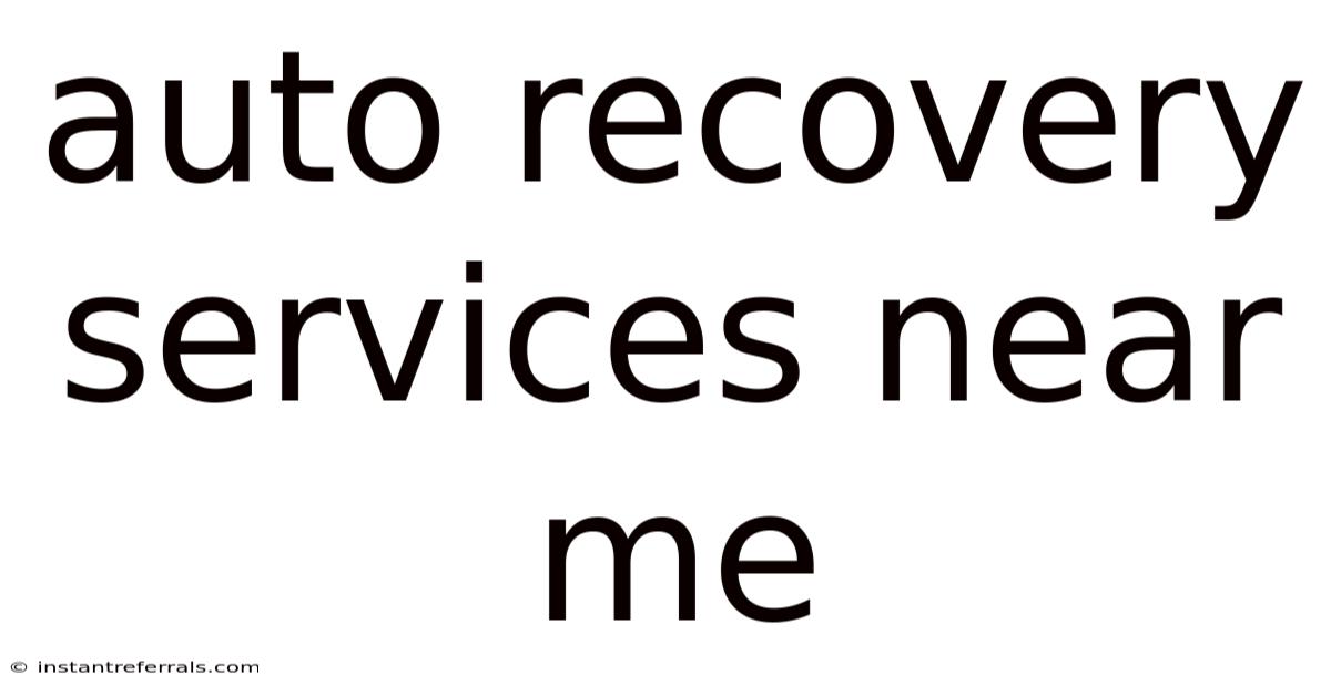 Auto Recovery Services Near Me
