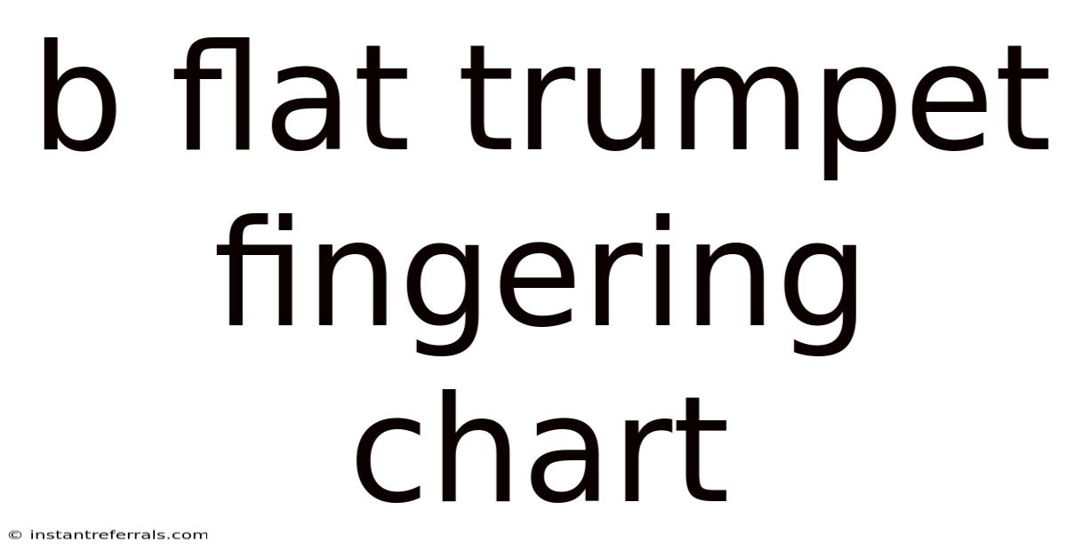 B Flat Trumpet Fingering Chart