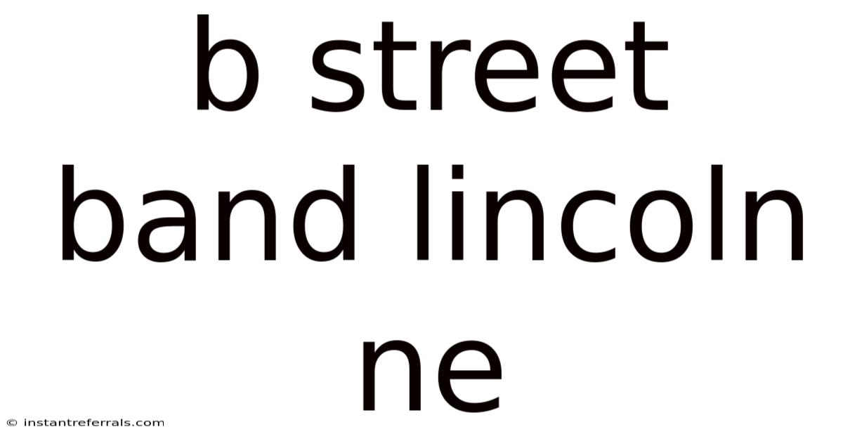 B Street Band Lincoln Ne