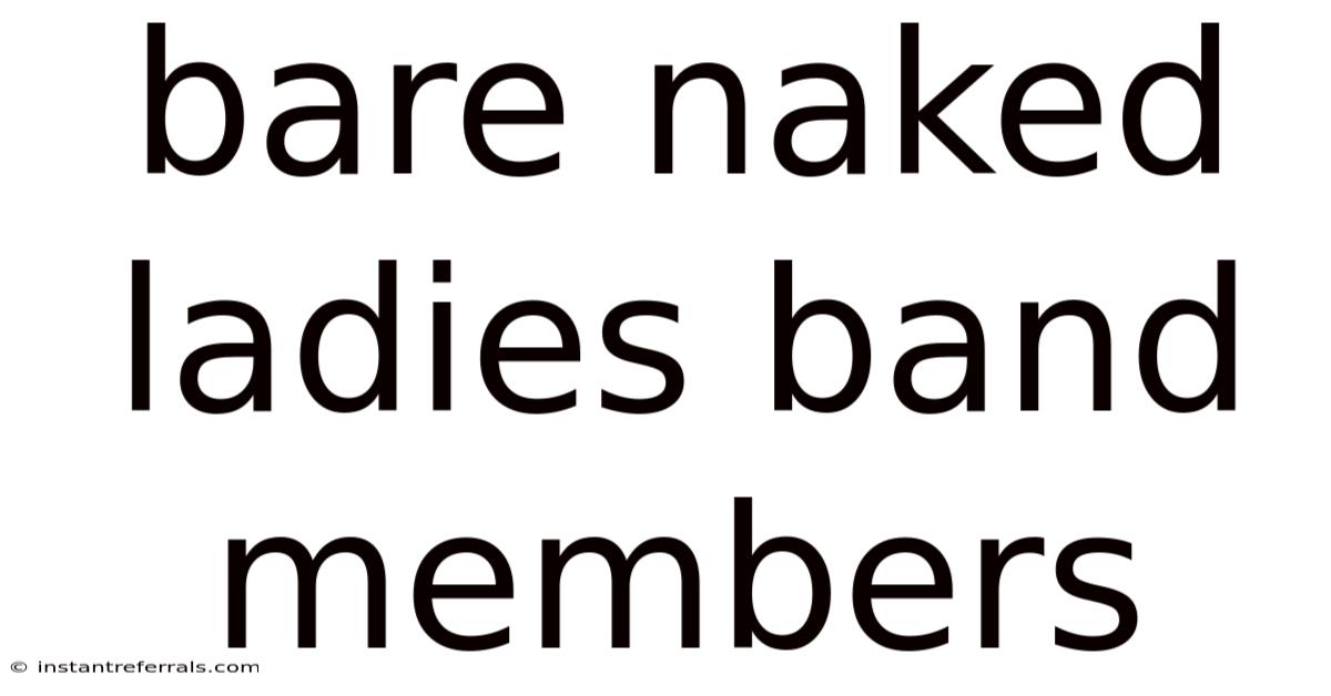 Bare Naked Ladies Band Members