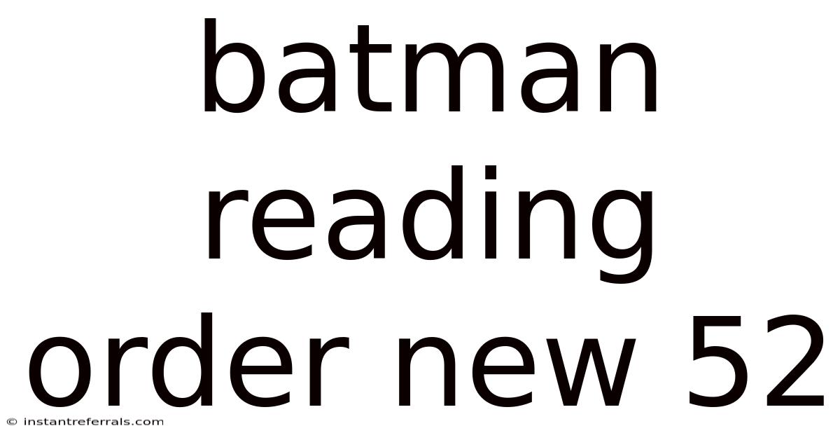 Batman Reading Order New 52
