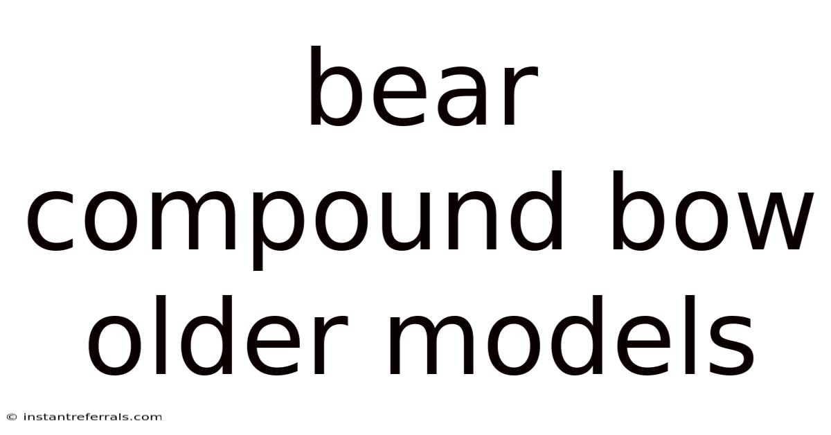 Bear Compound Bow Older Models