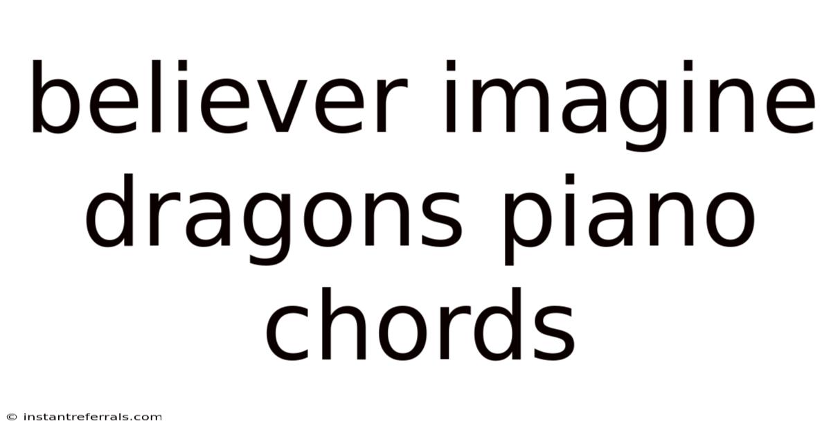 Believer Imagine Dragons Piano Chords