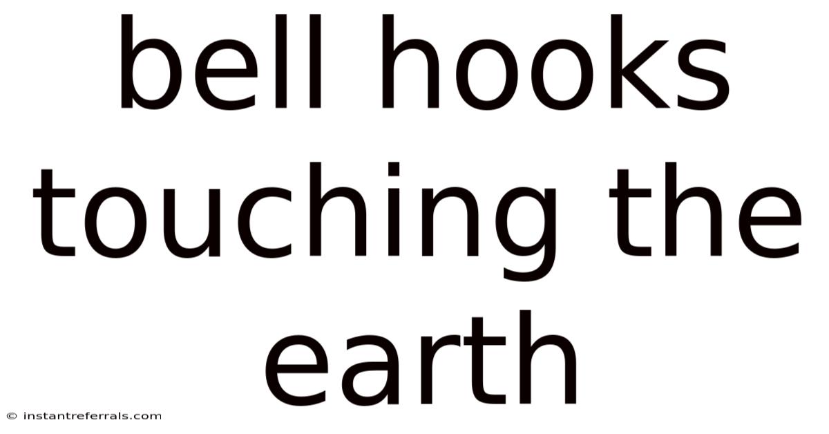 Bell Hooks Touching The Earth