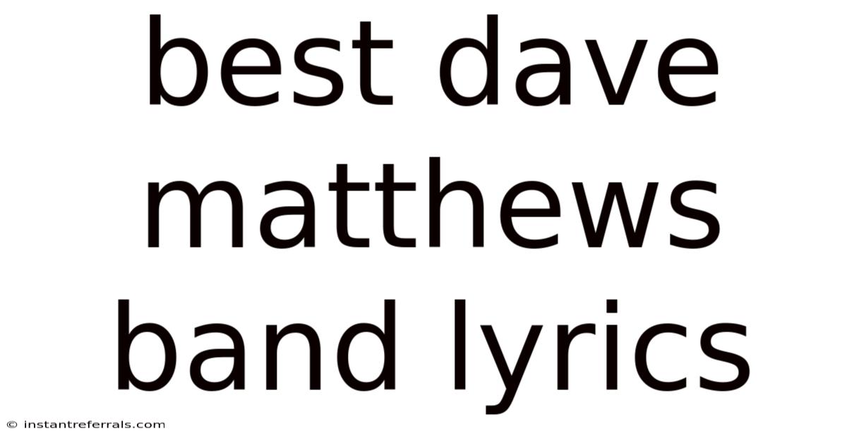 Best Dave Matthews Band Lyrics