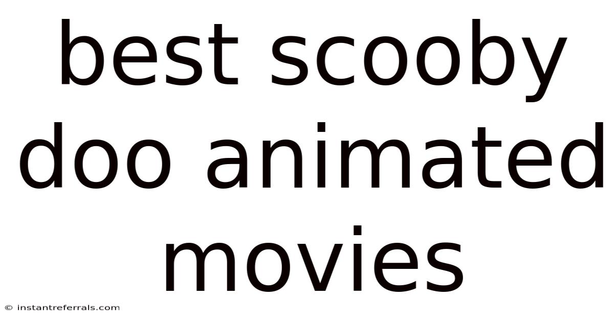 Best Scooby Doo Animated Movies