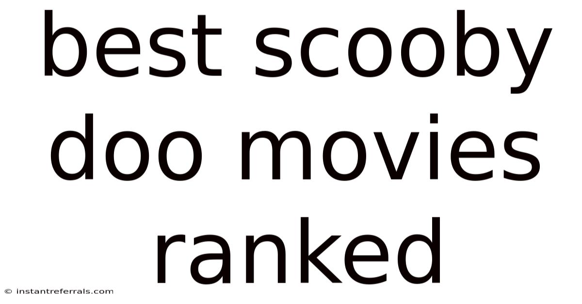 Best Scooby Doo Movies Ranked