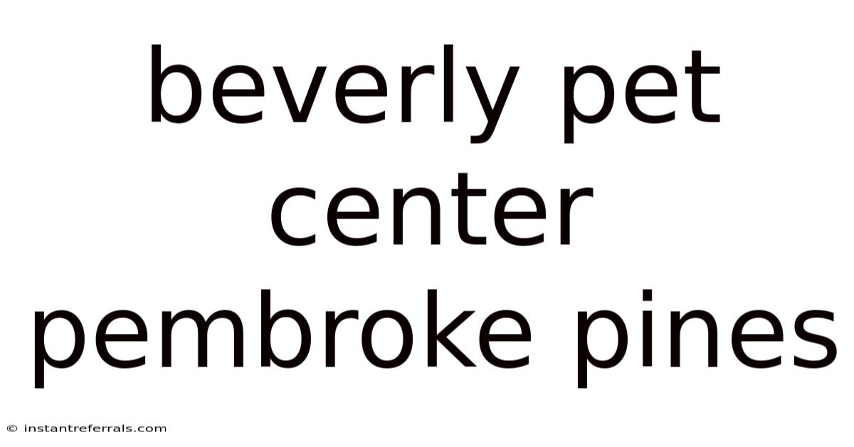 Beverly Pet Center Pembroke Pines