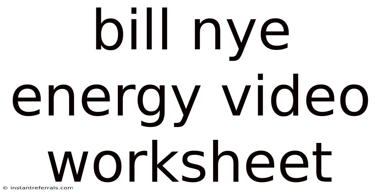 Bill Nye Energy Video Worksheet