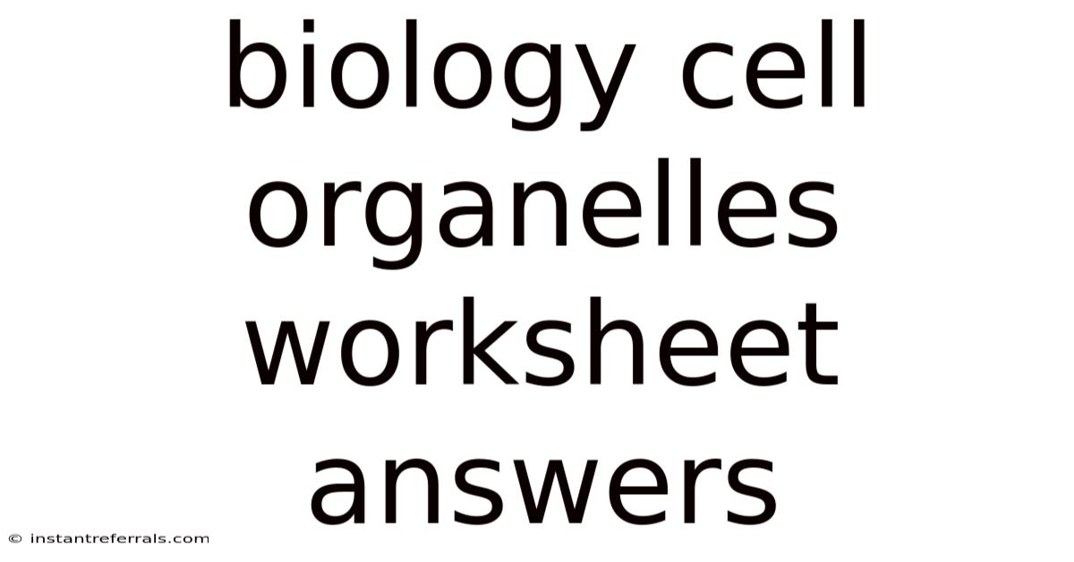 Biology Cell Organelles Worksheet Answers
