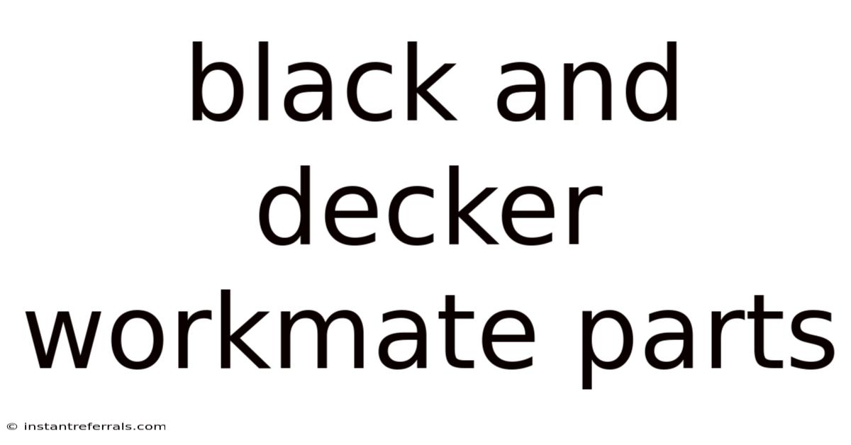 Black And Decker Workmate Parts