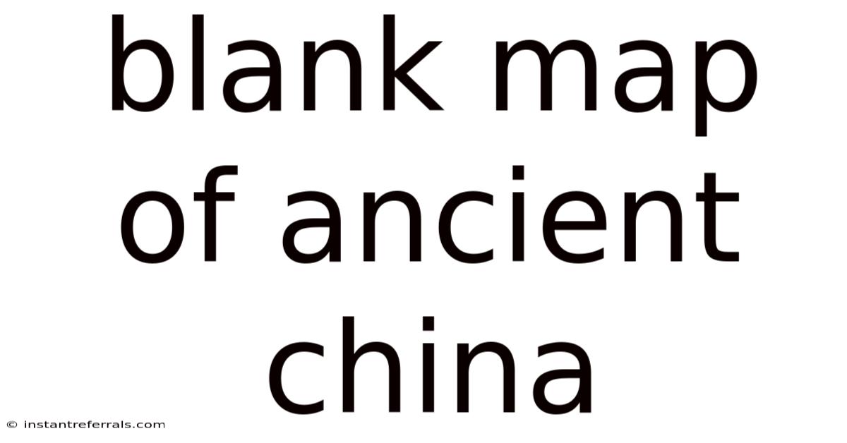 Blank Map Of Ancient China