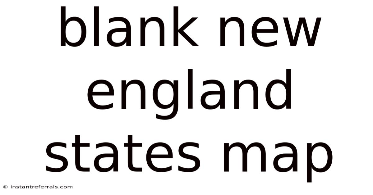 Blank New England States Map