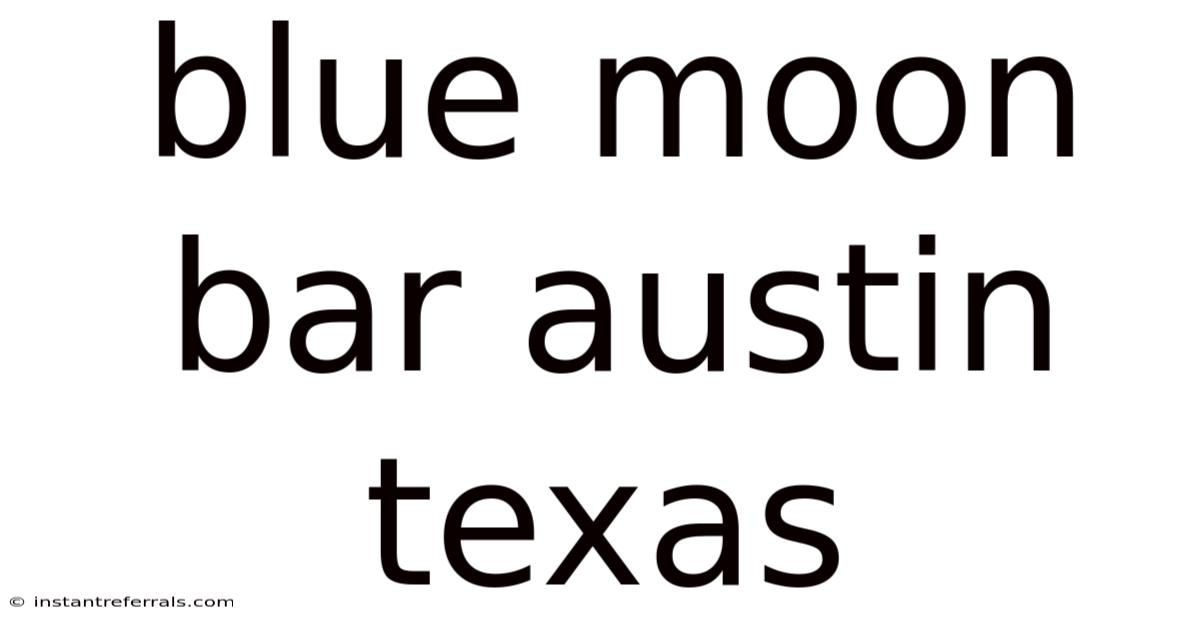 Blue Moon Bar Austin Texas
