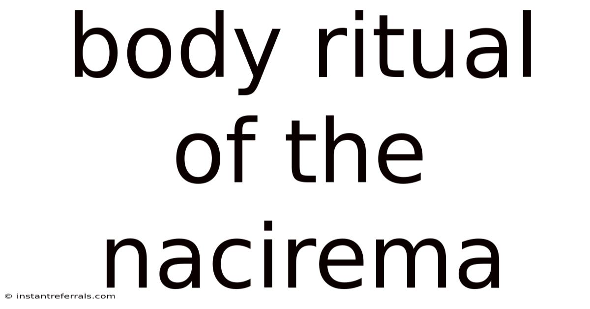 Body Ritual Of The Nacirema