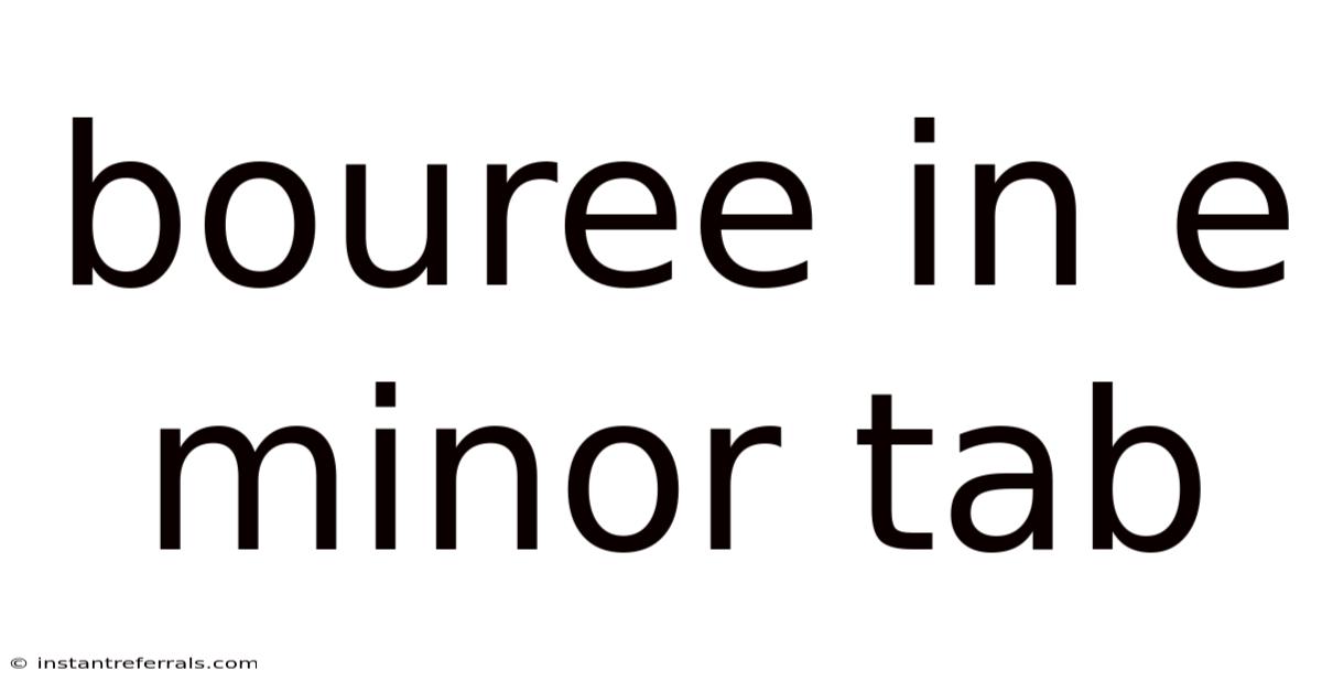Bouree In E Minor Tab