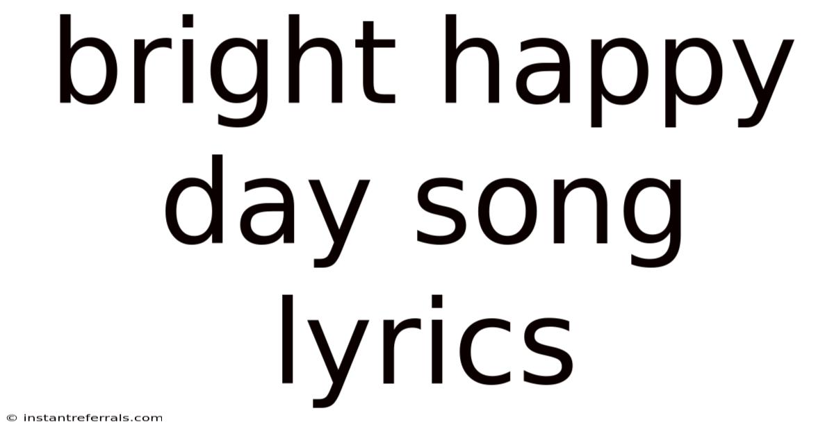 Bright Happy Day Song Lyrics