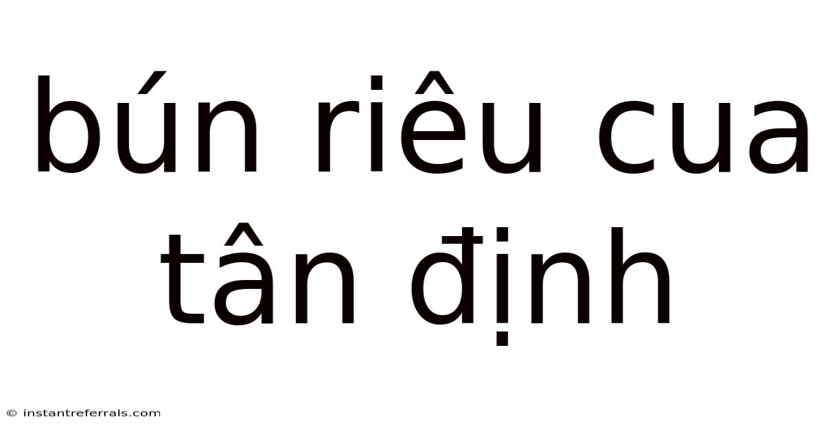 Bún Riêu Cua Tân Định